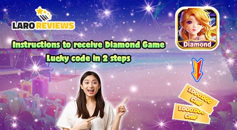 diamond game lucky code 2024